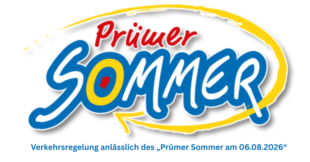 Verkehrsregelung anlässlich des „Prümer Sommer am 06.08.2026“ - 1 Verkehrsregelung anlässlich des „Prümer Sommer am 06.08.2026“ - 1